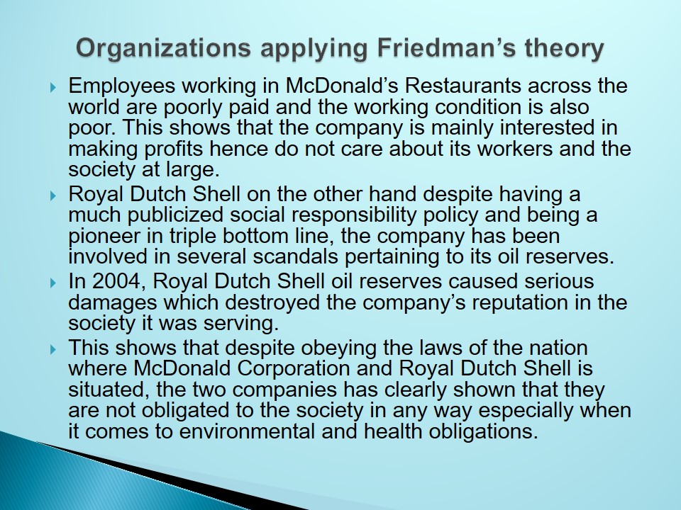 Organizations applying Friedman’s theory