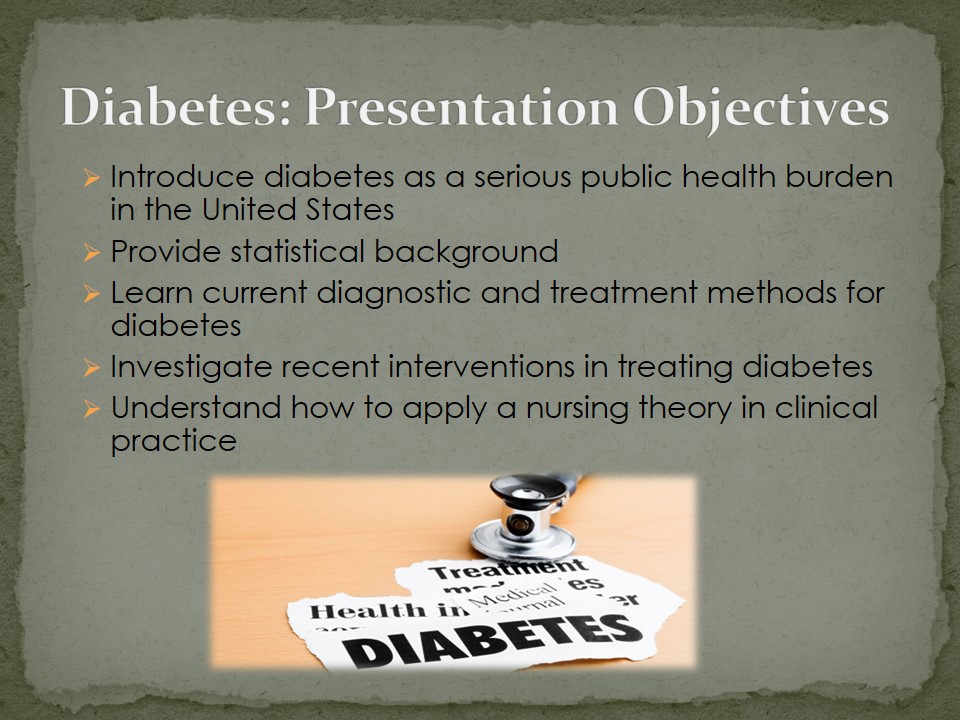 Diabetes: Presentation Objectives