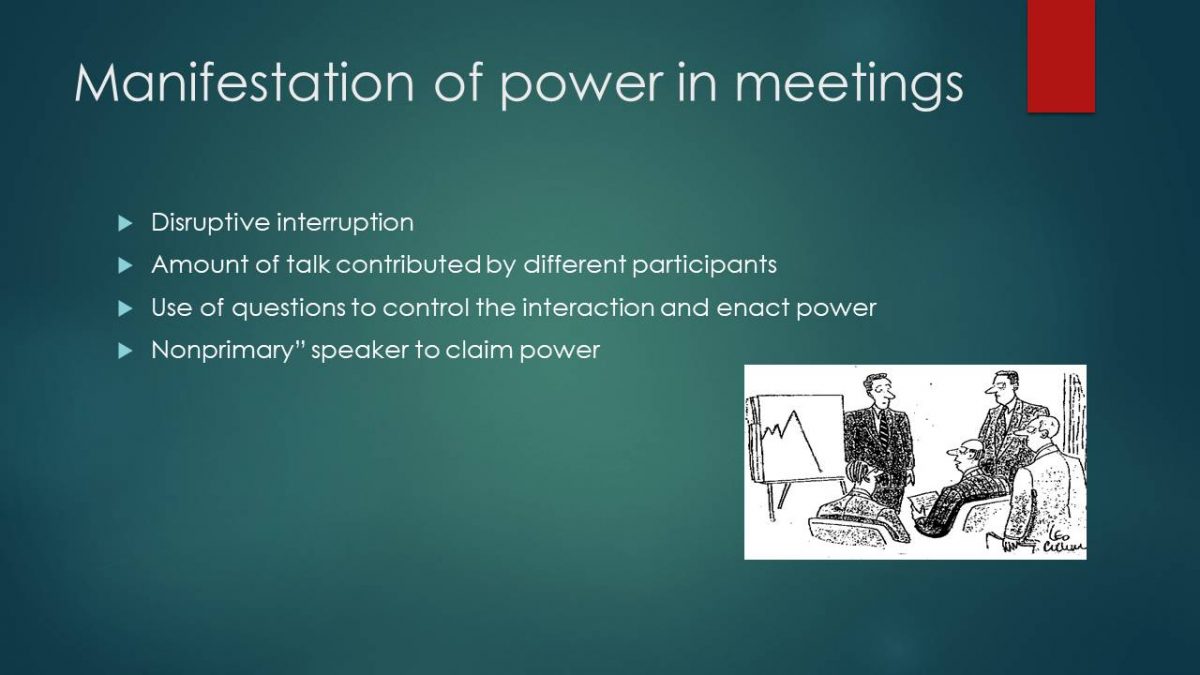 Manifestation of power in meetings