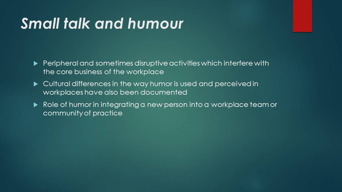 Small talk and humour