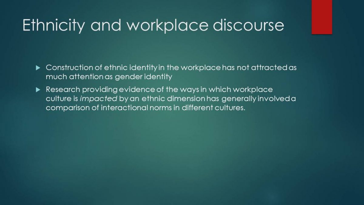 Ethnicity and workplace discourse