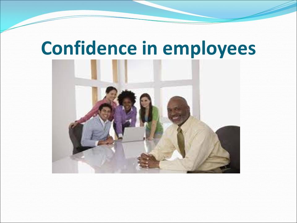 Confidence in employees