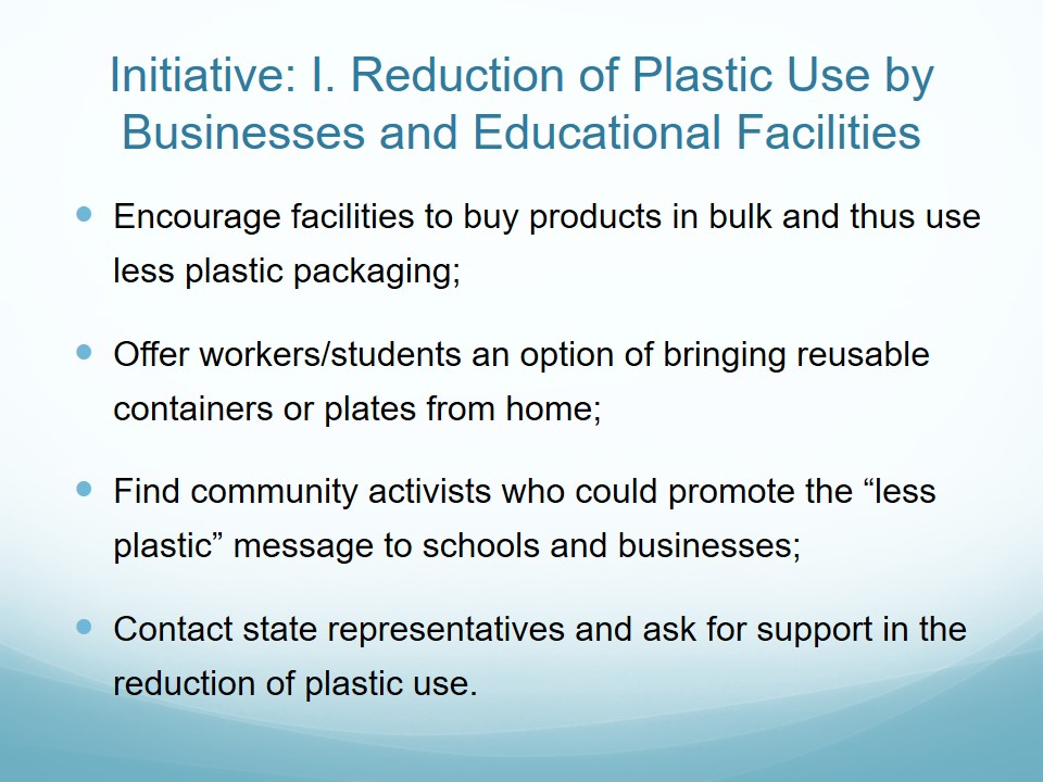 Initiative: I. Reduction of Plastic Use by Businesses and Educational Facilities