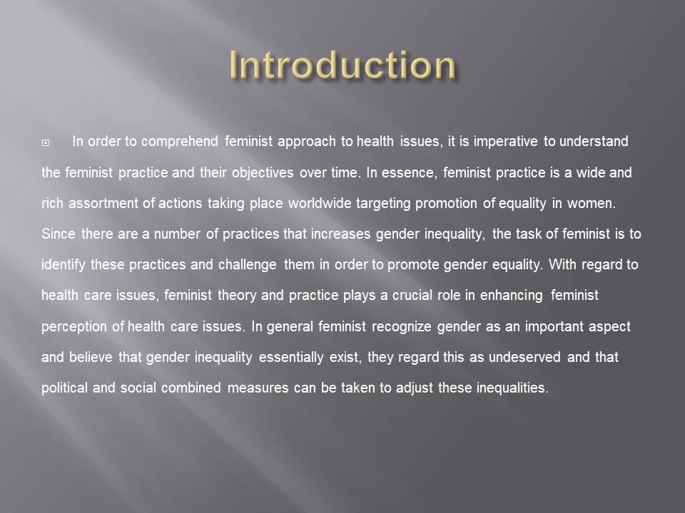 Feminist Approach To Health 563 Words Presentation Example