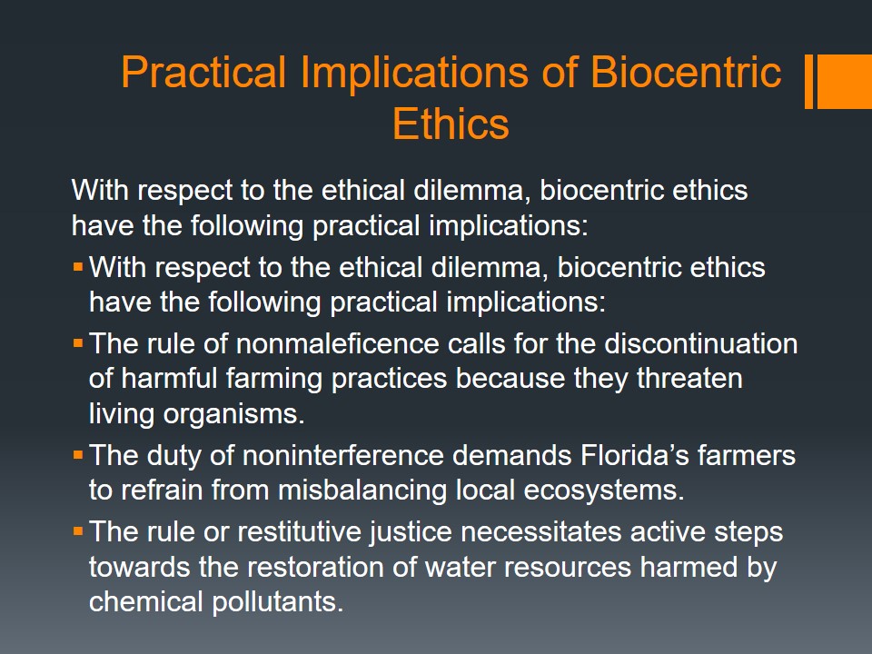 Practical Implications of Biocentric Ethics