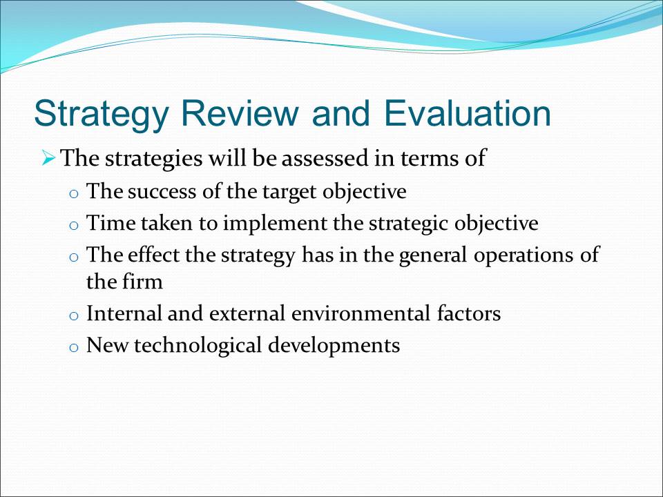Strategy Review and Evaluation
