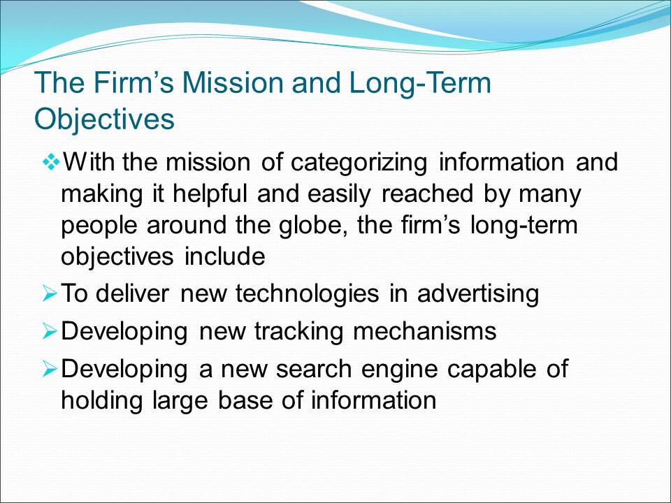 The Firm’s Mission and Long-Term Objectives