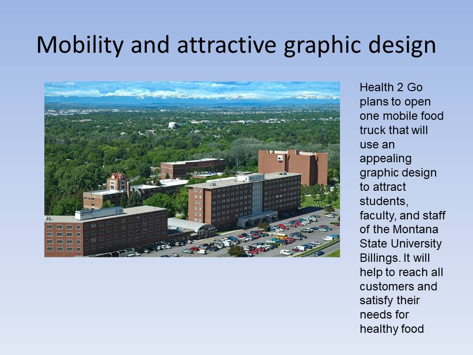 Mobility and attractive graphic design