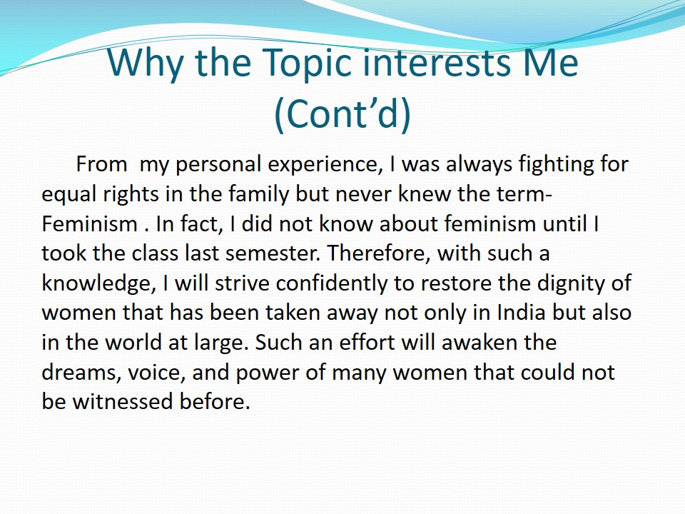 Why my Topic interests Me