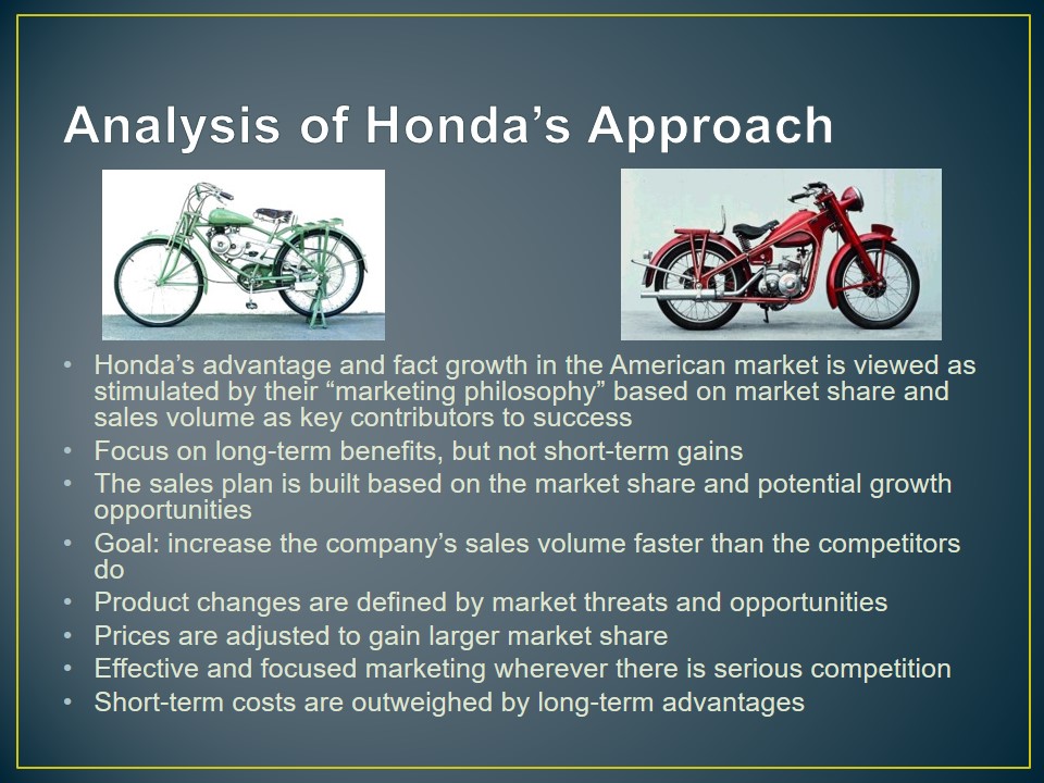 Analysis of Honda’s Approach