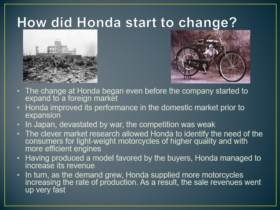How did Honda start to change?