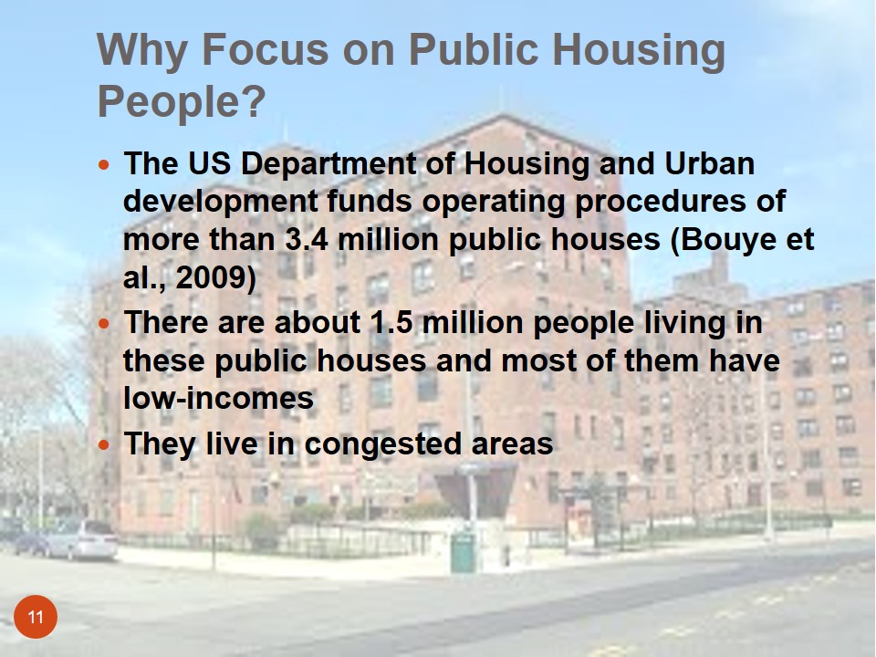 Why Focus on Public Housing People?