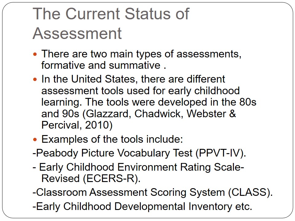 The Current Status of Assessment
