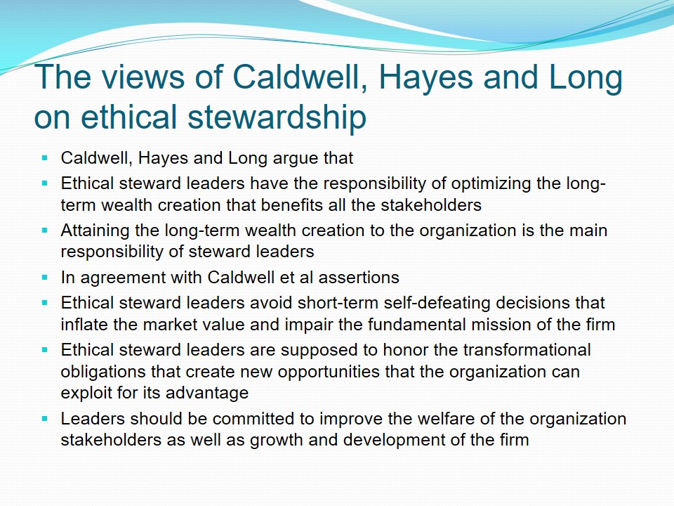 The views of Caldwell, Hayes and Long on ethical stewardship