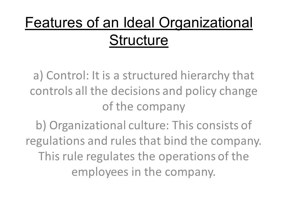 Features of an Ideal Organizational Structure