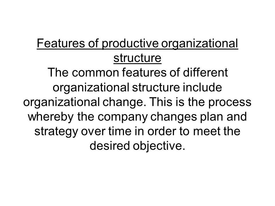 Features of productive organizational structure