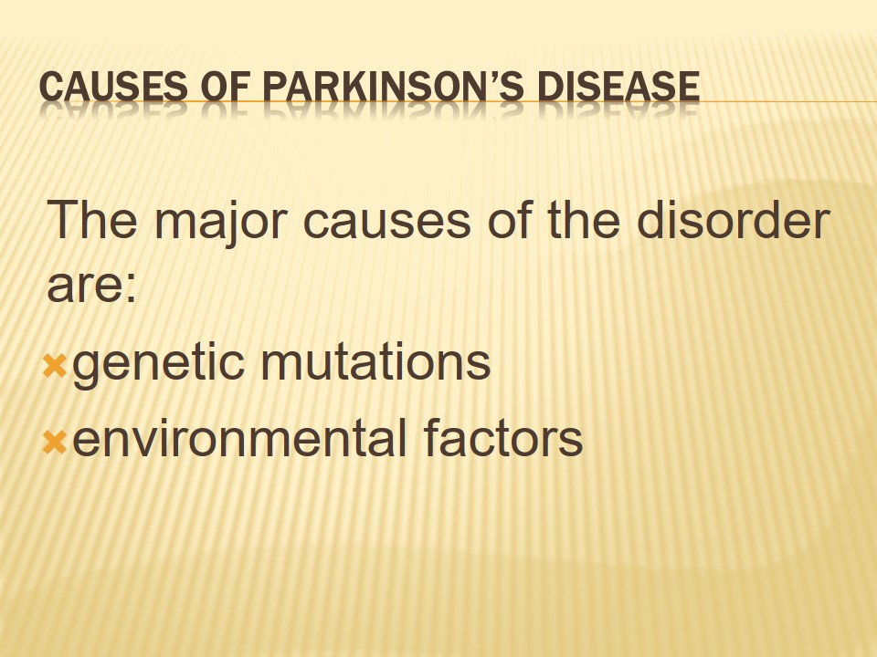 Causes of Parkinson’s Disease