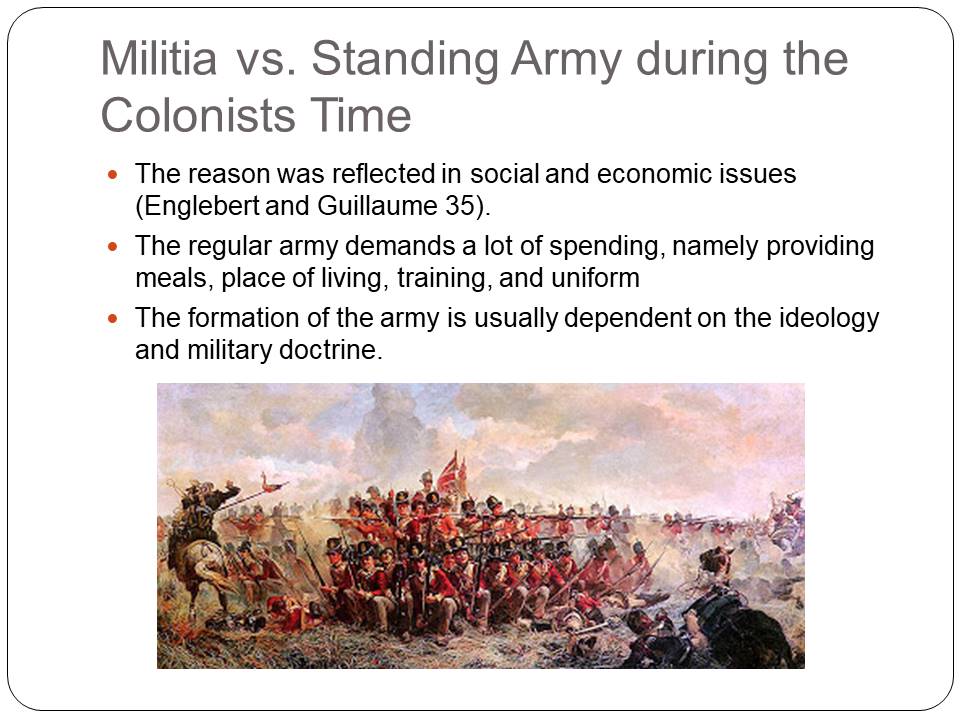 Militia vs. Standing Army during the Colonists Time