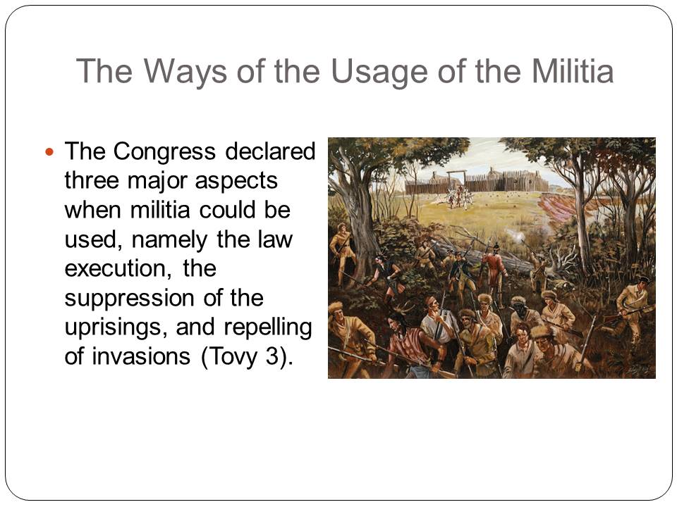 The Ways of the Usage of the Militia