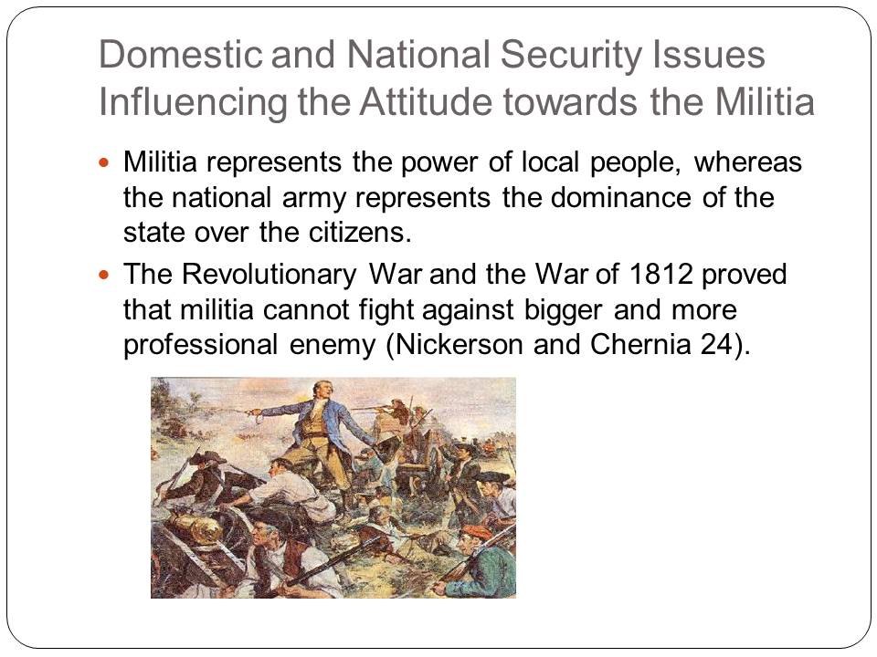 Domestic and National Security Issues Influencing the Attitude towards the Militia