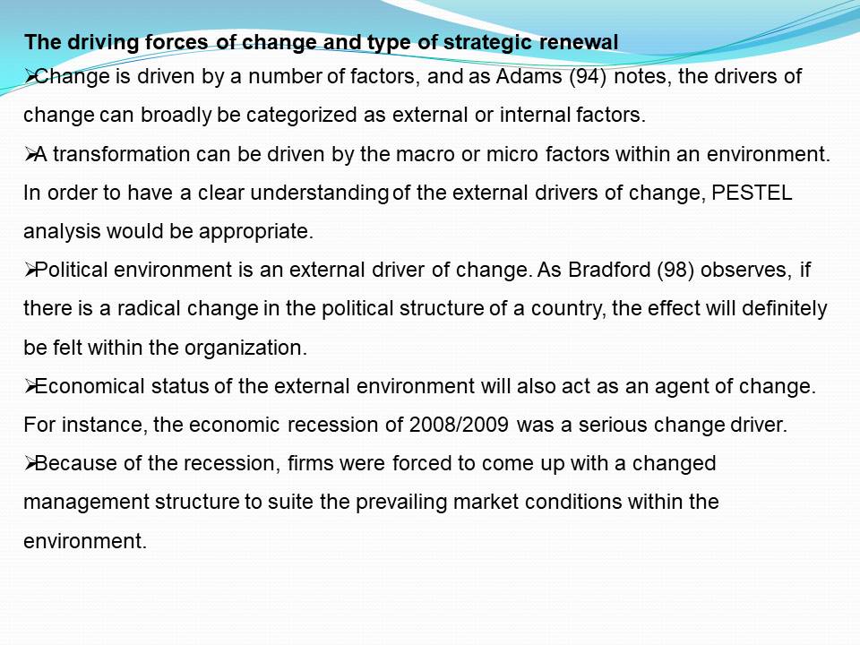 The driving forces of change and type of strategic renewal