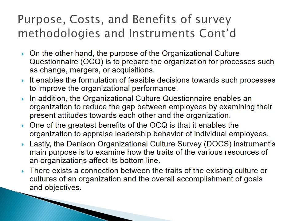 Purpose, Costs, and Benefits of survey methodologies and Instruments