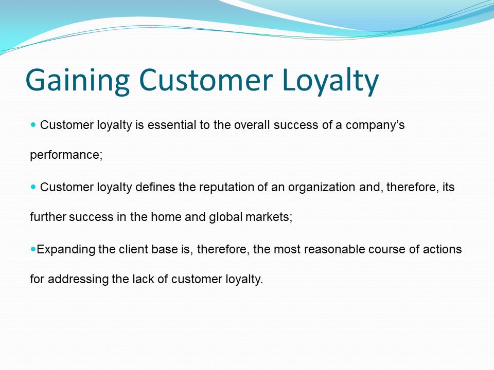 Gaining Customer Loyalty