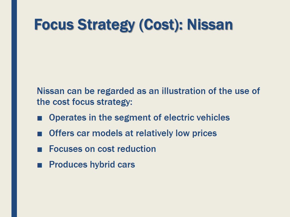 Focus Strategy (Cost): Nissan