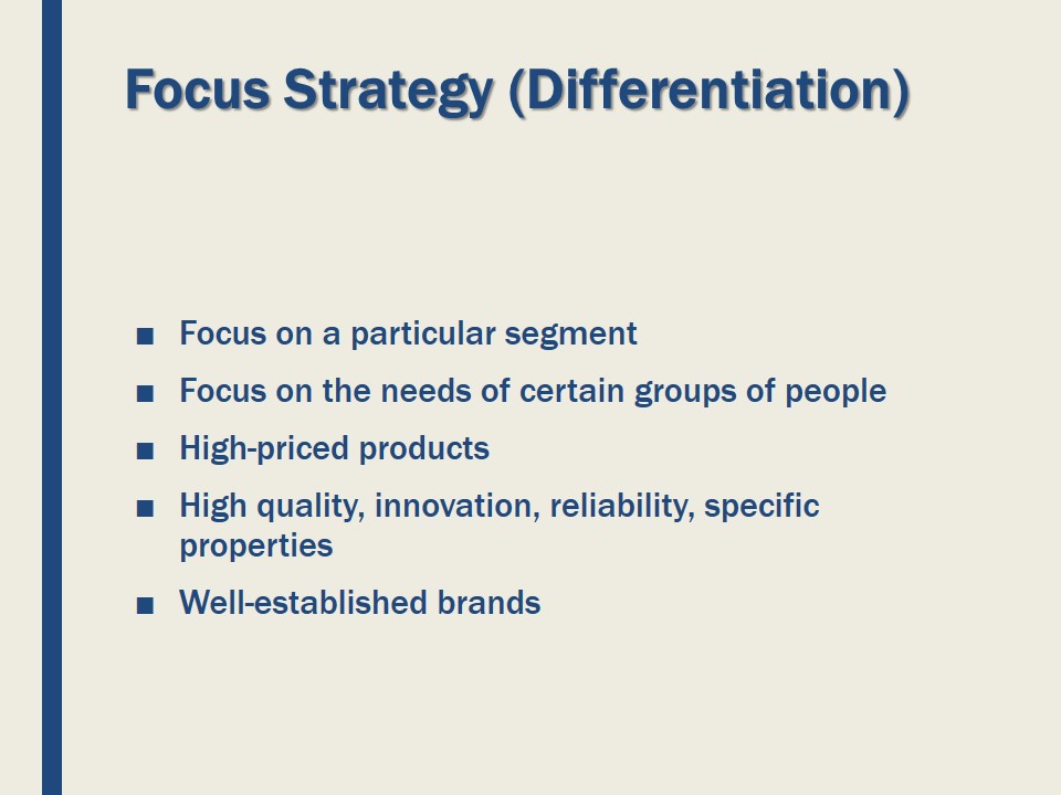 Focus Strategy (Differentiation)