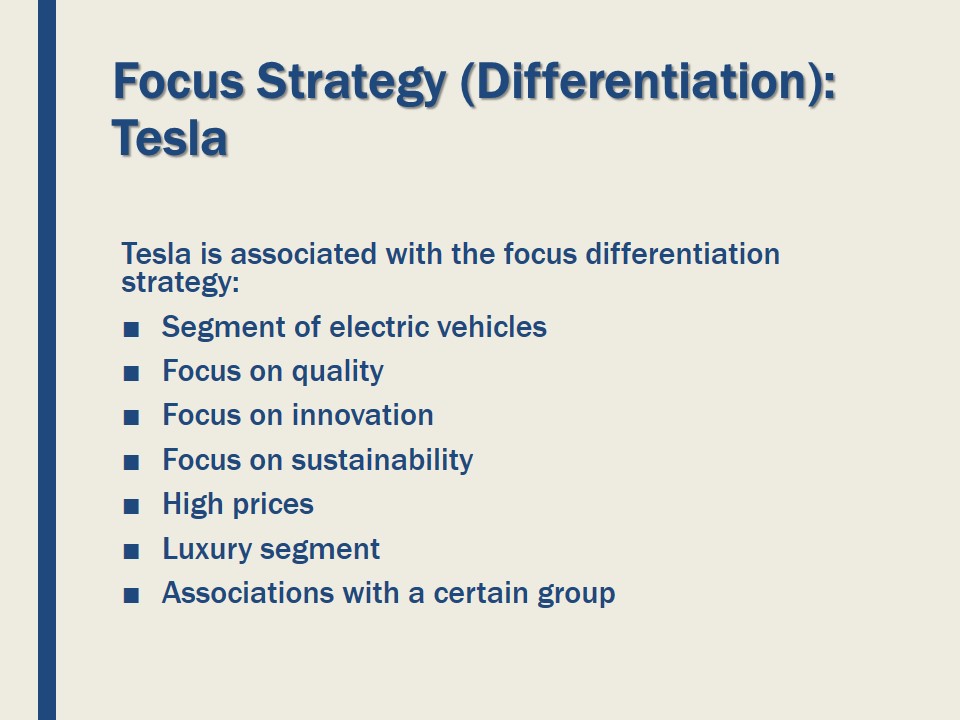 Focus Strategy (Differentiation): Tesla
