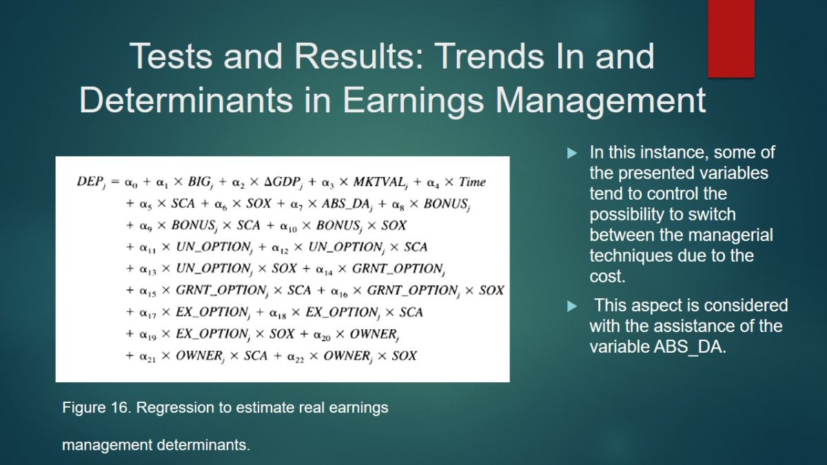 Trends In and Determinants in Earnings Management