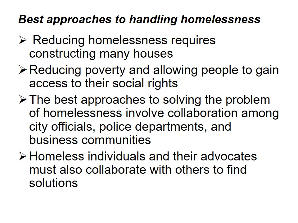 Best approaches to handling homelessness
