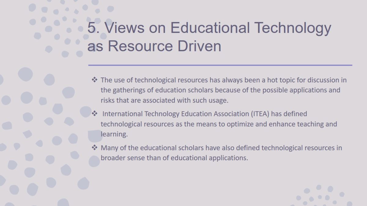 Views on Educational Technology as Resource Driven