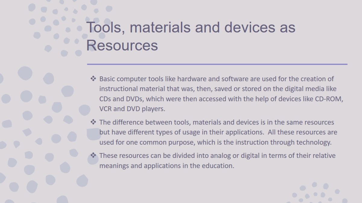 Tools, materials and devices as Resources
