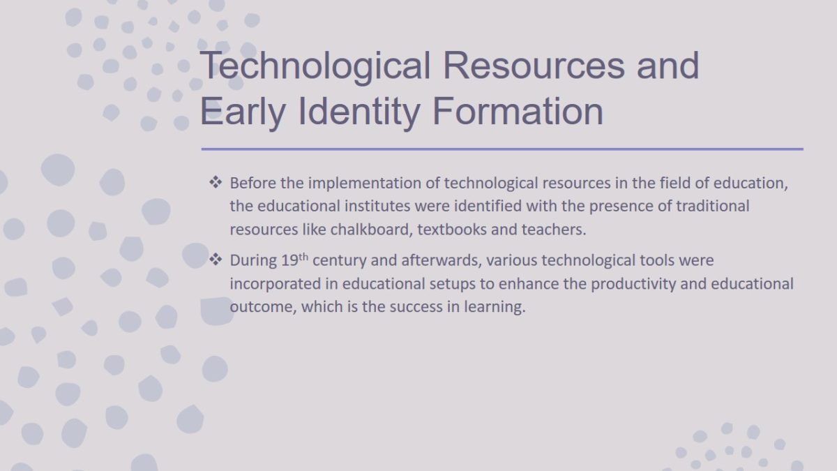 Technological Resources and Early Identity Formation