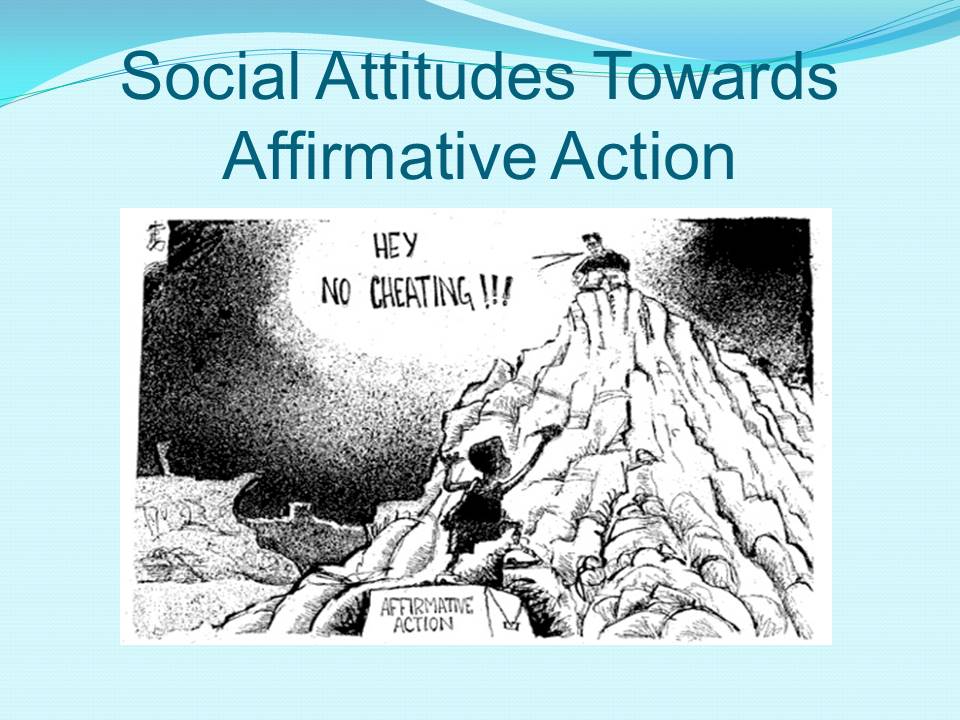 Social Attitudes towards Affirmative Action