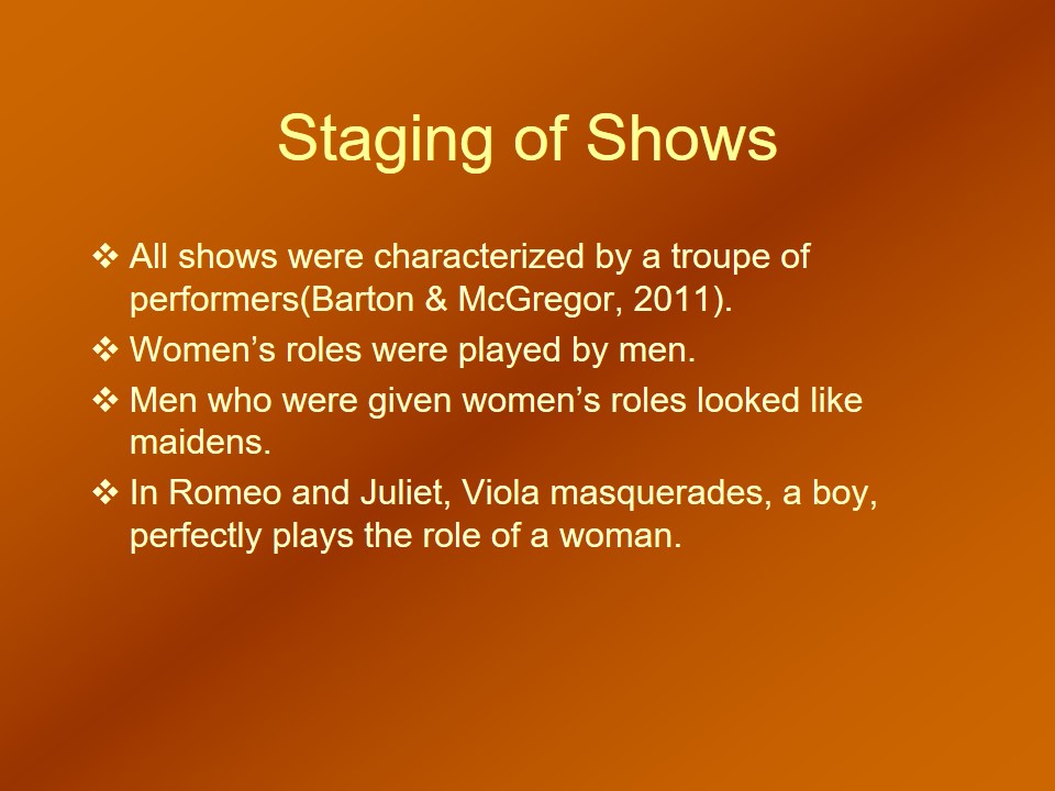 Staging of Shows