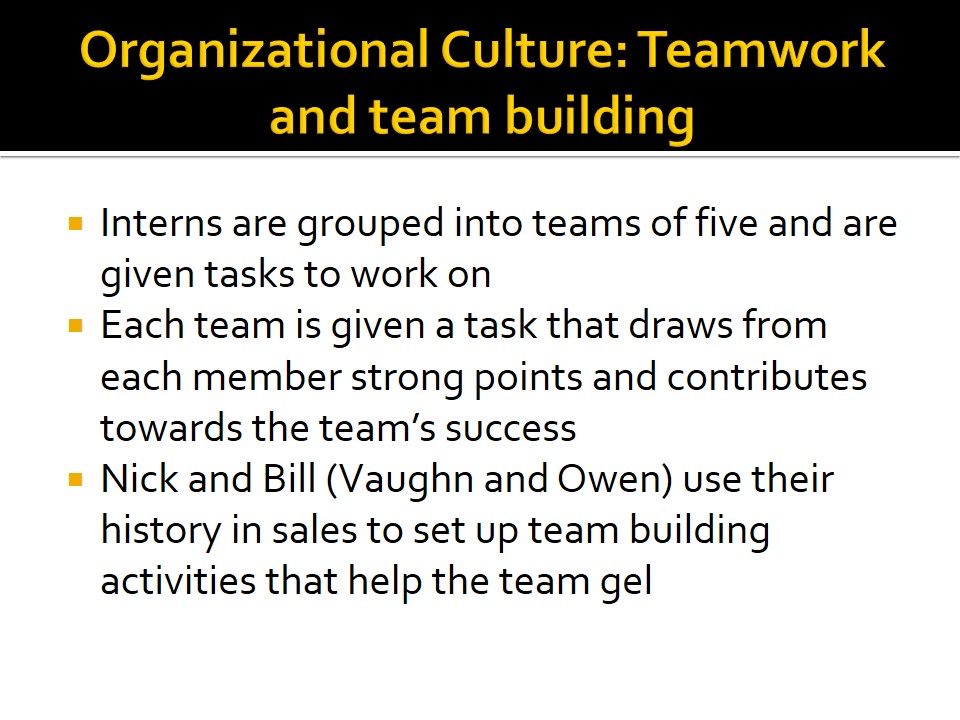 Organizational Culture: Teamwork and team building