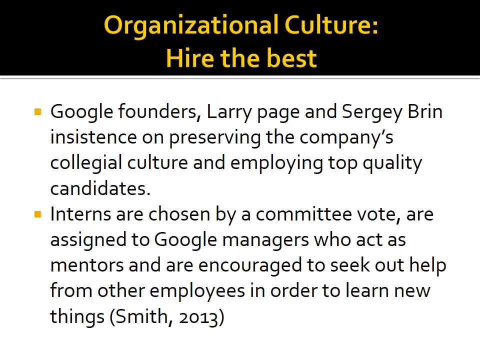 Organizational Culture: Hire the best