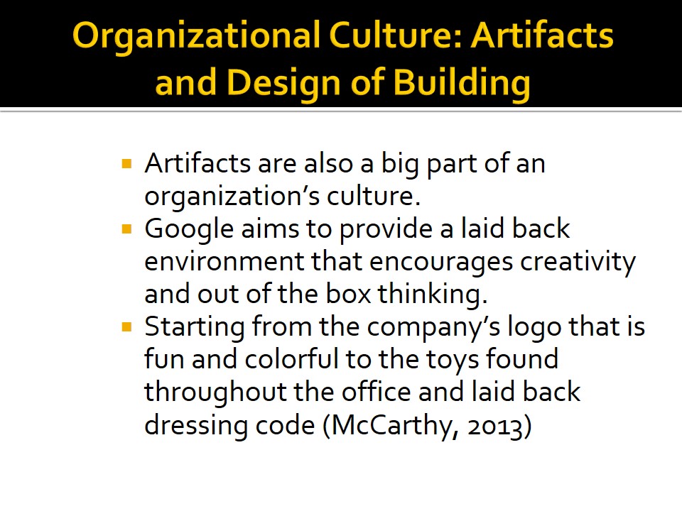 Organizational Culture: Artifacts and Design of Building