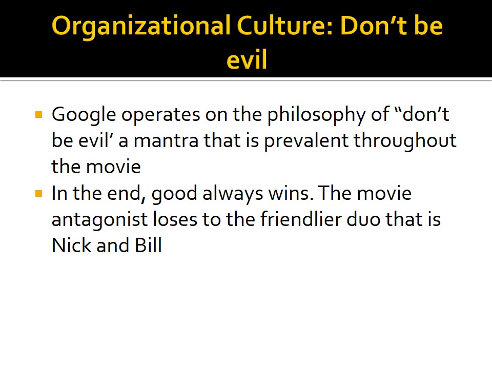 Organizational Culture: Don’t be evil