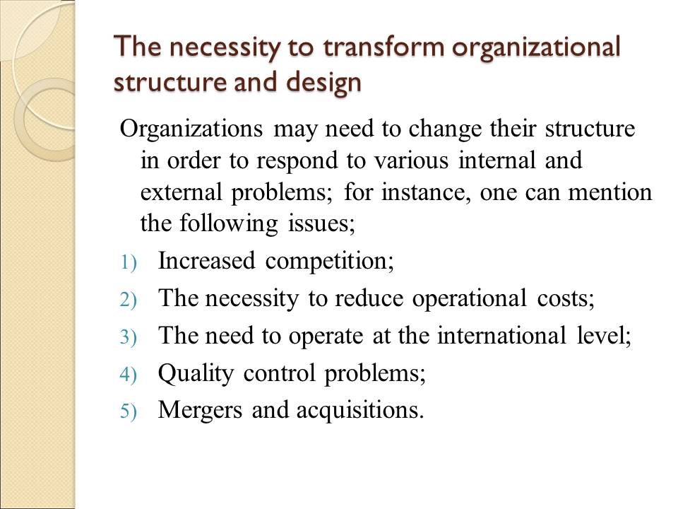 The necessity to transform organizational structure and design