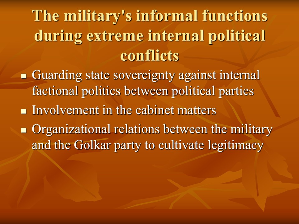 The military's informal functions during extreme internal political conflicts