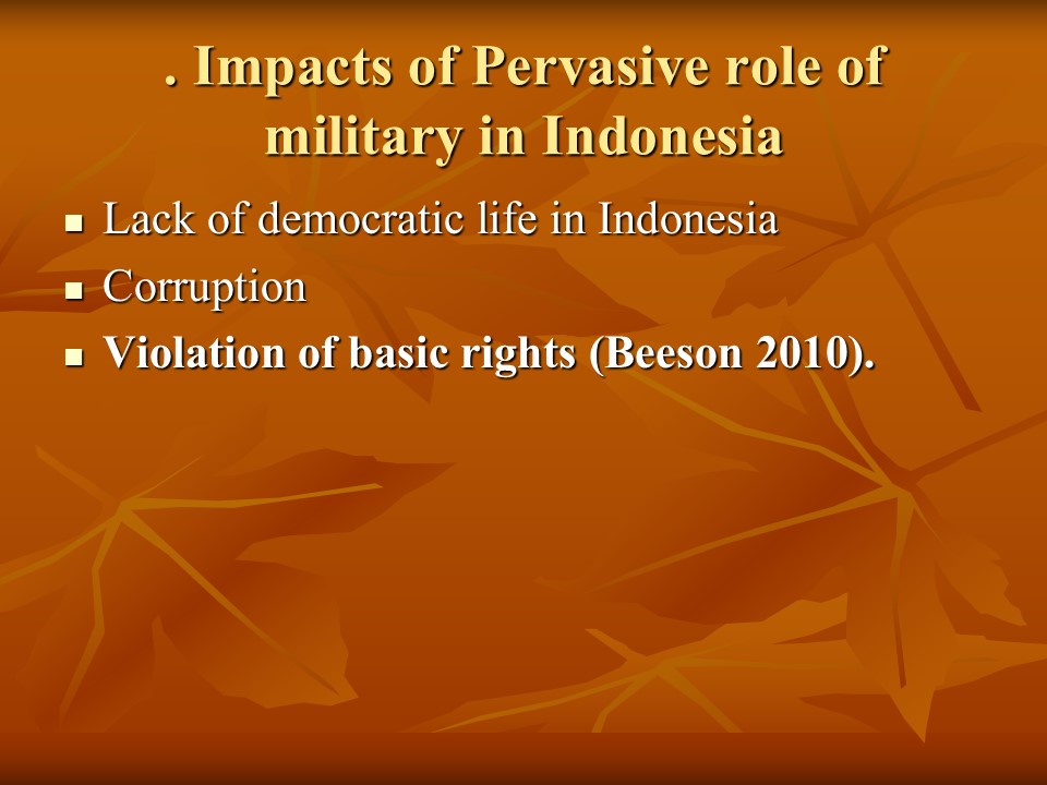 Impacts of Pervasive role of military in Indonesia