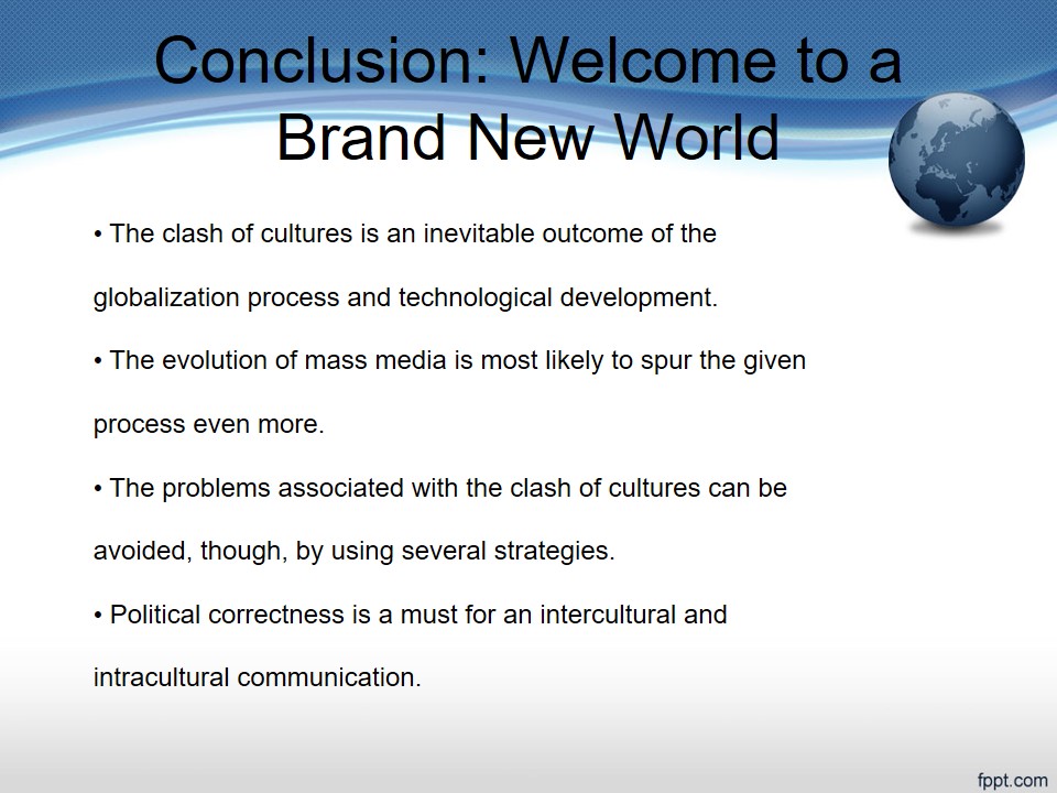 Conclusion: Welcome to a Brand New World