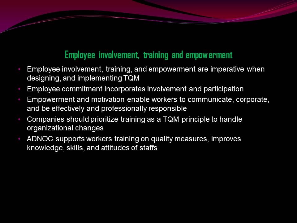 Employee involvement, training and empowerment