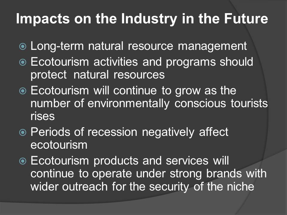 Impacts on the Industry in the Future