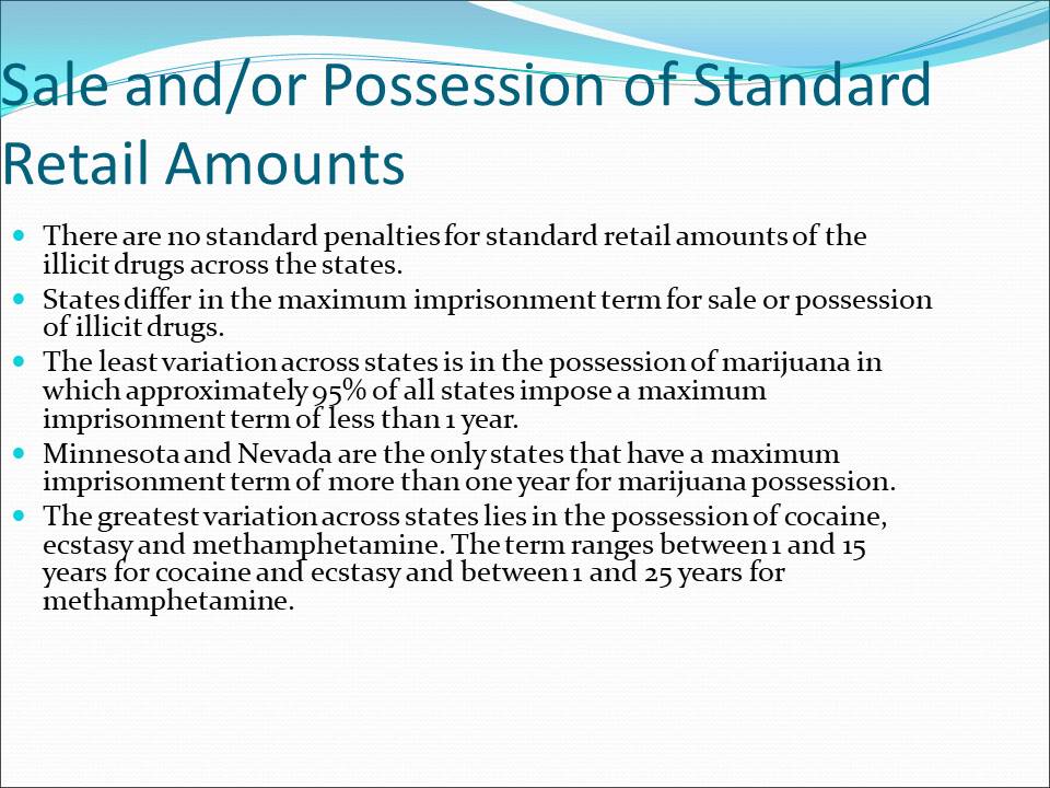 Sale and/or Possession of Standard Retail Amounts