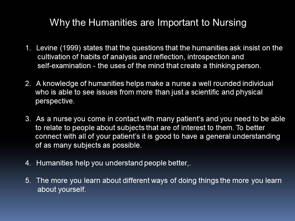 Why the Humanities are Important to Nursing