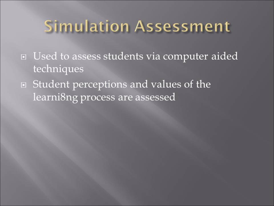 Simulation Assessment